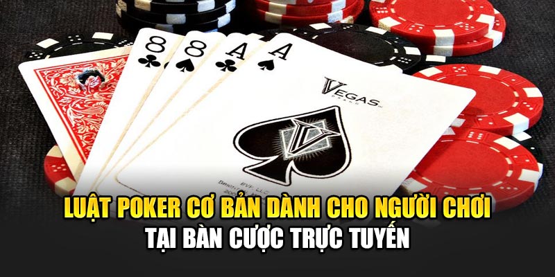 Hướng dẫn cách chơi Poker 888B Hướng dẫn cách chơi Poker 888B
